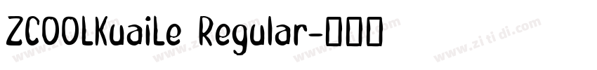 ZCOOLKuaiLe Regular字体转换